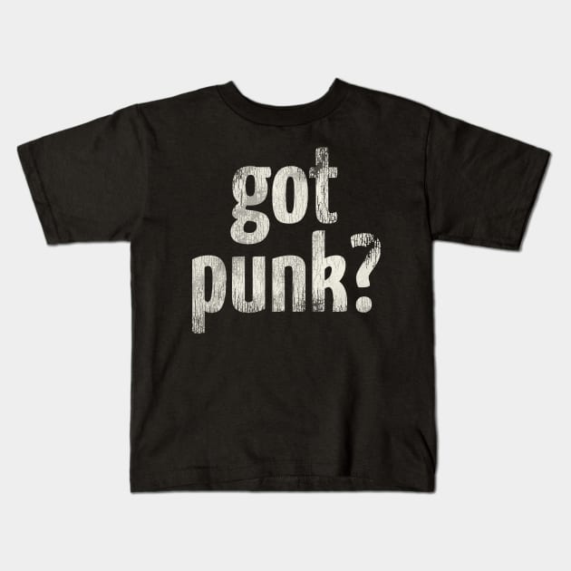 Got Punk? Kids T-Shirt by darklordpug